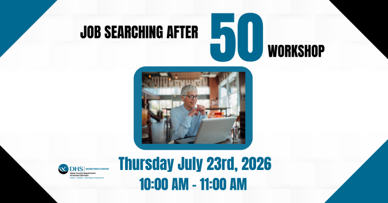 Job Searching After 50 Workshop at the Mesa County Workforce Center on July 23rd, 2026 from 10am to 11am.