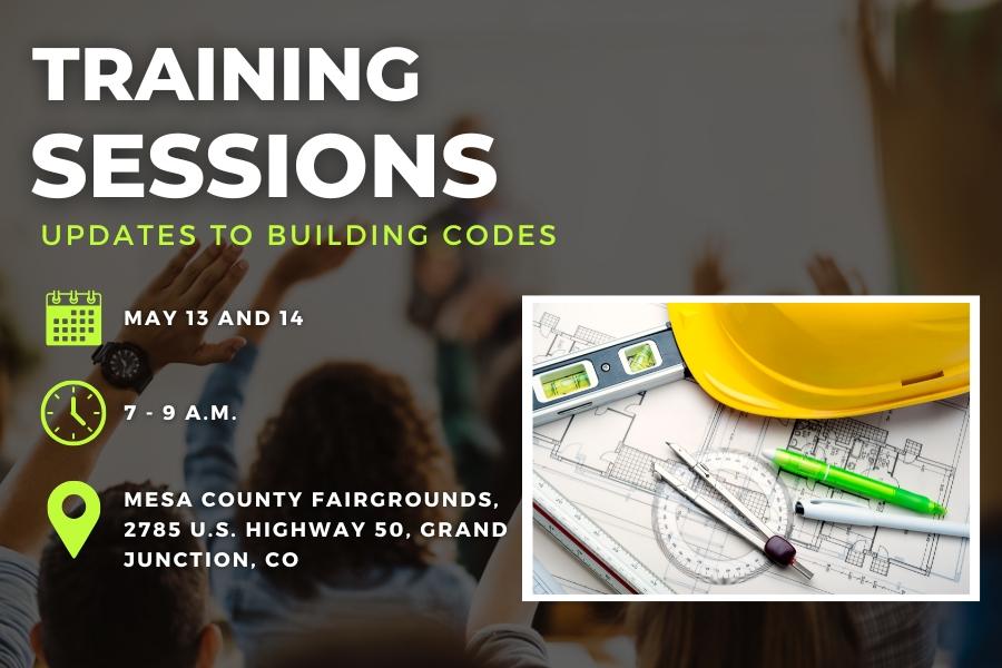 A training invite with a picture of a yellow hard hat and building design tools with text reading May 13 and 14, 7 - 9 a.m., Mesa County Fairgrounds, 2785 U.S. Highway 50, Grand Junction, CO.