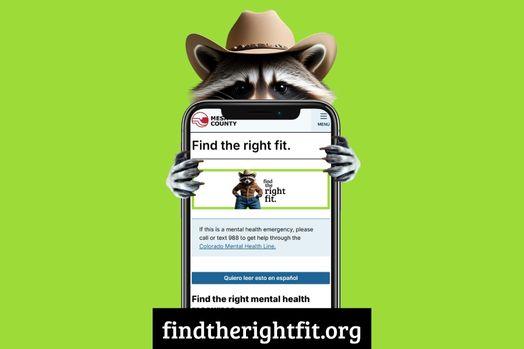 A raccoon wearing a tan cowboy hat holding a giant cell phone showing the website for Find the Right Fit.